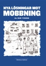 Nya lösningar mot mobbning; Sue Young; 2010