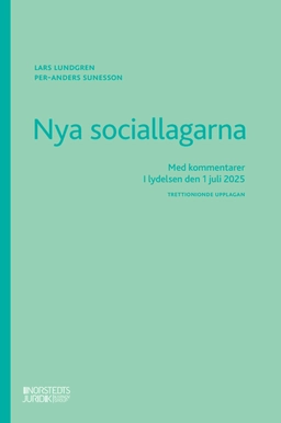 Nya sociallagarna : Med kommentarer i lydelsen den 1 juli 2025; Lars Lundgren, Per-Anders Sunesson; 2025