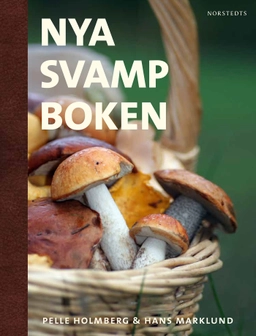 Nya svampboken; Pelle Holmberg, Hans Marklund; 2014