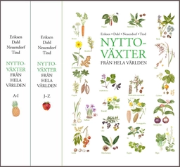Nyttoväxter från hela världen; Bente Eriksen, Åslög Dahl, Magnus Neuendorf; 2013