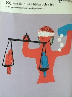 (O)jämställdhet i hälsa och vård : en genusmedicinsk kunskapsöversikt; Goldina Smirthwaite; 2007