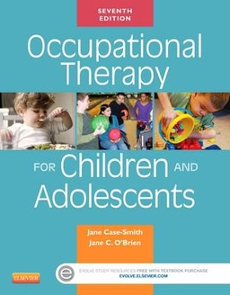 Occupational therapy for children and adolescents; Jane Case-Smith, Jane Clifford O'Brien; 2015