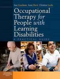 Occupational therapy for people with learning disabilities : a practical guide; Jane Goodman, Jenni Hurst, Christine Locke; 2009