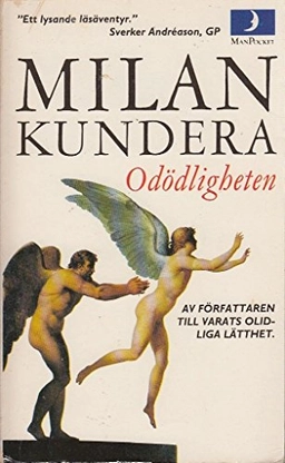 Odödligheten; Milan Kundera; 1988