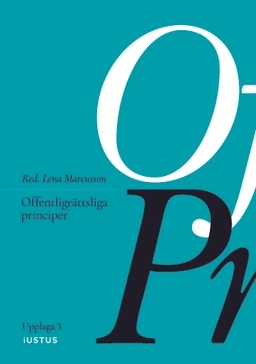 Offentligrättsliga principer; Lena Marcusson, Karin Åhman, Jane Reichel, Fredrik Sterzel, Thomas Bull, Ingrid Helmius, Lotta Lerwall, Olle Lundin, Gustaf Wall; 2025