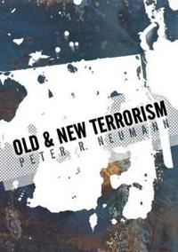Old and New Terrorism; Peter Neumann  at King's College London; 2009