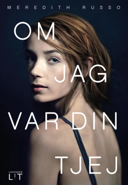 Om jag var din tjej; Meredith Russo; 2016