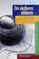 Om skolbarns olikheter : diskurser kring "särskilda behov" i skolan - med historiska jämförelsepunkter; Mats Börjesson; 1997