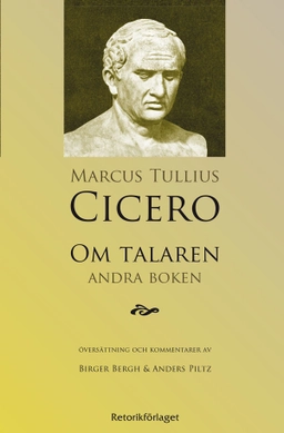 Om talaren : andra boken; Marcus Tullius Cicero; 2009