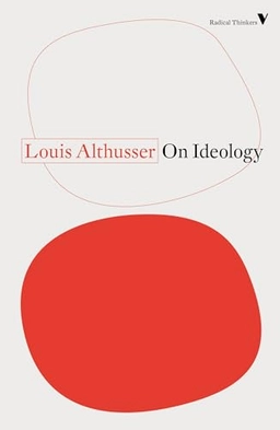 On ideology; Louis Althusser; 2020