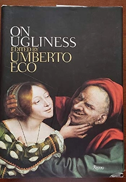 On ugliness; Umberto Eco; 2007