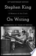 On writing : a memoir of the craft; Stephen King; 2020