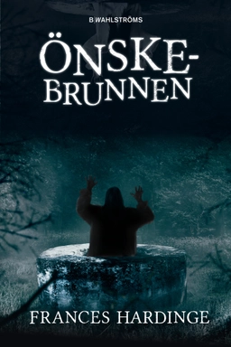 Önskebrunnen; Frances Hardinge; 2019