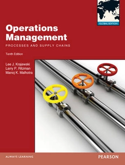 Operations management : processes and supply chains; Lee J. Krajewski; 2013