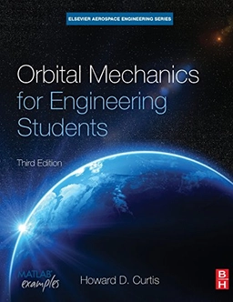 Orbital Mechanics For Engineering Students; Howard Curtis; 2013