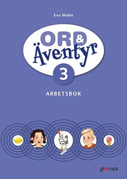 Ord & Äventyr 3, Arbetsbok; Eva Malm; 2021