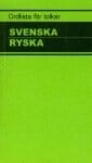Ordlista för tolkar Svenska Ryska; Stockholms universitet. Tolk- och översättarinstitutet, Stockholms universitet. Institutionen för svenska och flerspråkighet; 2001