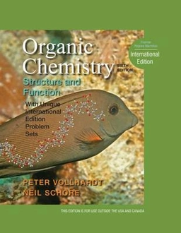 Organic chemistry : structure and function; K. Peter C. Vollhardt; 2011