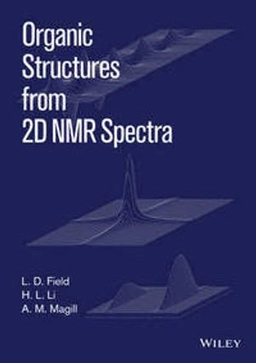Organic Structures from 2D NMR Spectra; L. D. Field; 2015