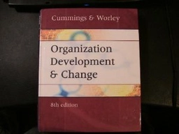 Organization Development and Change; Thomas G. Cummings, Christopher G. Worley