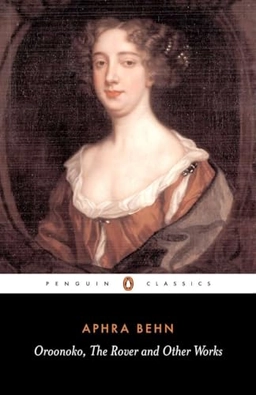 Oroonoko, The rover and other works; Aphra Behn; 1992
