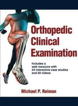 Orthopedic clinical examination; Michael P. Reiman; 2016