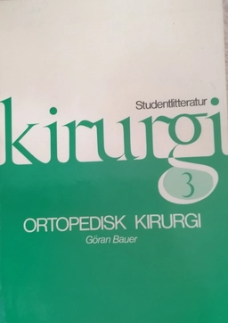 Ortopedisk kirurgi; Göran Bauer; 1979