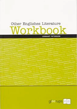 Other Englishes Literature Workbook; Lennart Peterson; 2008