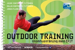 Outdoor Training; Jaime Contreras Tittonen, Malin Contreras Tittonen, Jonas Flank; 2015
