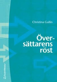 Översättarens röst; Christina Gullin; 2004