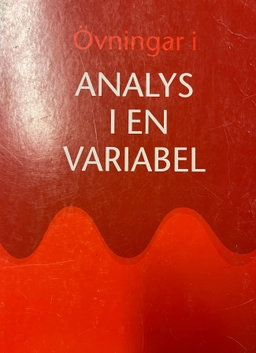 Övningar i analys i en variabel; Arne Persson, Matematiska institutionen Lund, Lars-Christer Böiers; 2007