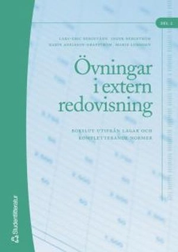 Övningar i extern redovisning. D. 2, Bokslut utifrån lagar och kompletterande normer; Lars-Eric Bergevärn; 2005