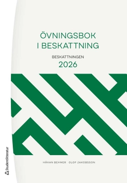 Övningsbok i beskattning : Beskattningen 2026; Håkan Behmer, Olof Jakobsson; 2026