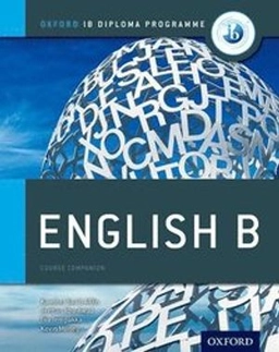 Oxford IB Diploma Programme: English B Course Companion; Kawther Saa'd Aldin, Tempakka Tiia, Jeehan Abu Awad, Kevin Morley; 2012