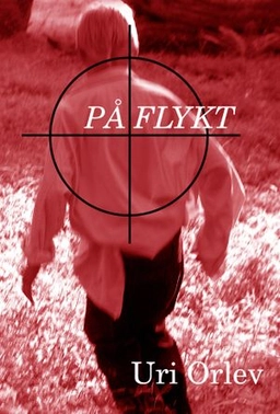 På flykt; Uri Orlev; 2004
