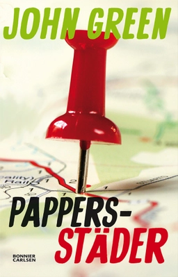 Pappersstäder; John Green; 2014