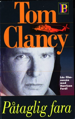 Påtaglig fara; Tom Clancy; 1995