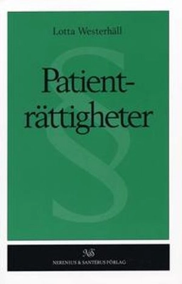 Patienträttigheter; Lotta Vahlne Westerhäll; 1994