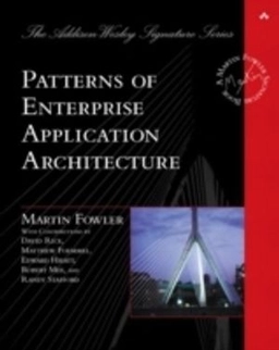 Patterns of enterprise application architecture; Martin Fowler; 2003