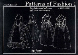 Patterns of fashion : Englishwomen's dresses & their construction; Janet Arnold; 1977