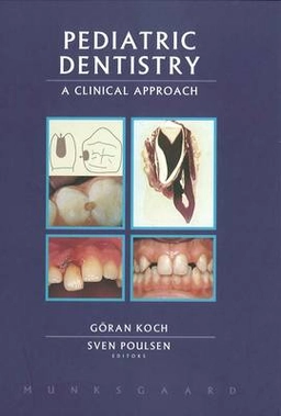 Pediatric dentistry : a clinical approach; Göran Koch, Sven Poulsen; 2001