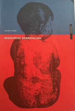 Pediatrisk dermatologi; Carsten Sand; 2010