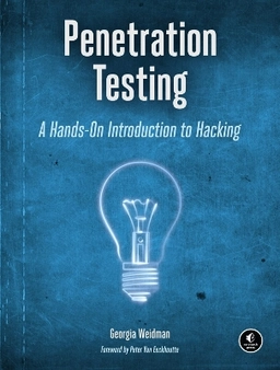 Penetration Testing; Georgia Weidman; 2014