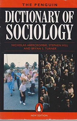 Penguin dictionary of sociology; Nicholas Abercrombie; 1994