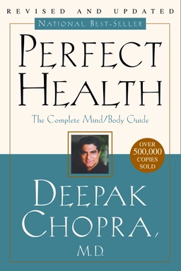 Perfect Health--Revised and Updated; Deepak Md Chopra; 2000