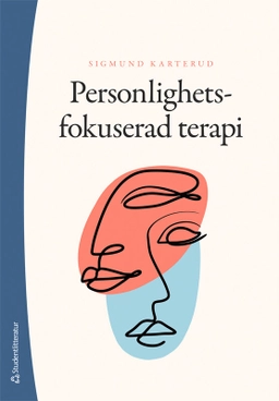 Personlighetsfokuserad terapi; Sigmund Karterud; 2023
