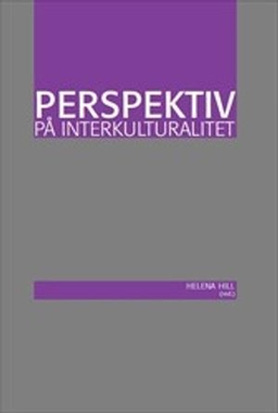 Perspektiv på interkulturalitet; Helena Hill; 2020