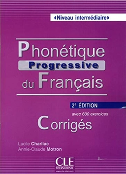 Phonetique Progressive - Corriges Intermediaire; Lucile Charliac; 2014
