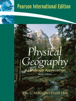 Physical geography : a landscape appreciation; Tom L. McKnight; 2008