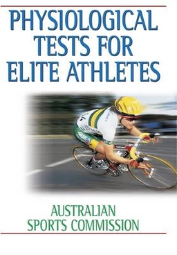 Physiological tests for elite athletes; Christopher J. Gore; 2000